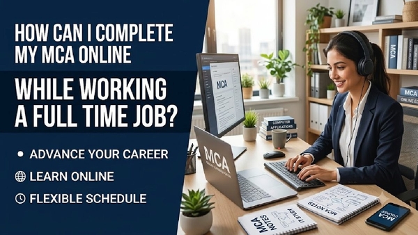 MCA online Finish Your Degree While Working MCA online Finish Your Degree While Working