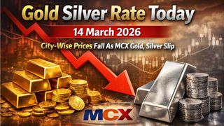 Gold Silver Rate Today, 14 March 2026: City-Wise Prices Dip As MCX Gold, Silver Extend Losses
