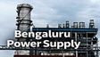 ಬೆಂಗಳೂರಿಗೆ ಗ್ಯಾಸ್ ಬೆನ್ನಲ್ಲೇ ಕರೆಂಟ್ ಶಾಕ್! ಯಲಹಂಕ ಅನಿಲ ವಿದ್ಯುತ್ ಸ್ಥಾವರ ಬಂದ್