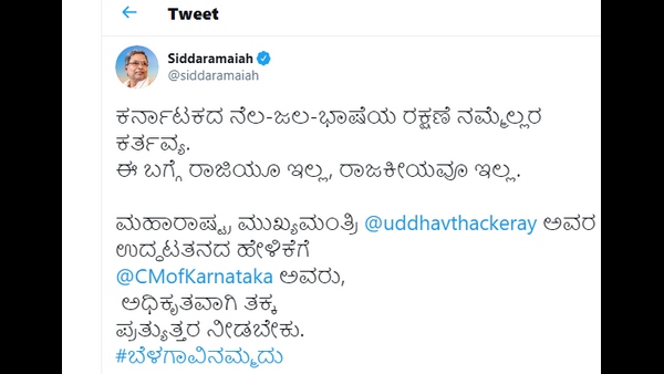 Siddaramaiah has severely condemned Maharashtra CM Uddhav Thackerays statement on Belagavi