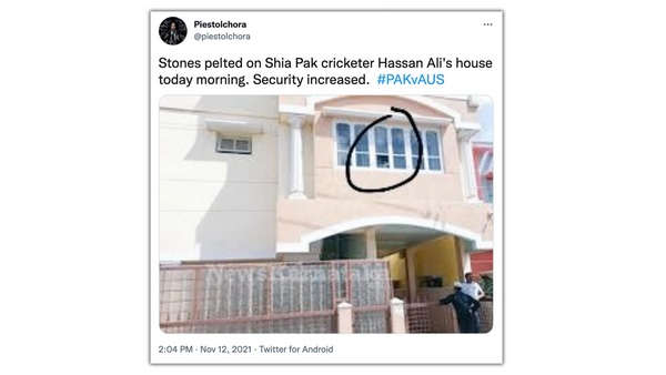 Fact Check: Pak cricketer Hasan Alis house was attacked after T20 World Cup defeat?