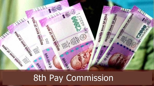 8th Pay Commission salary details for central employees, implementation date