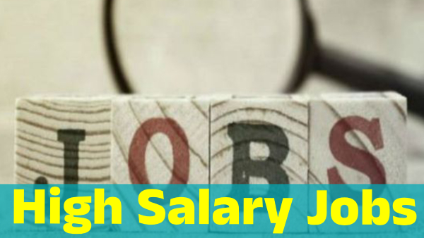 Know Details of High Salary Jobs