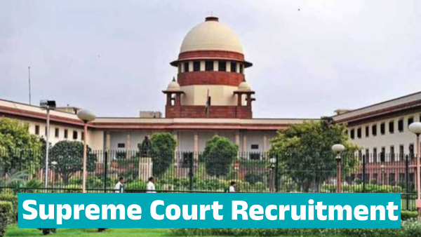 Job Opportunities in the Supreme Court of India Job Opportunities in the Supreme Court of India