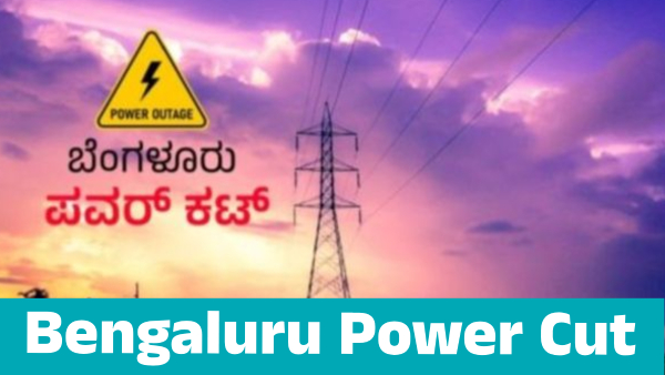 Power Cut in Bengaluru s These Areas From July 17 to 24 Know details