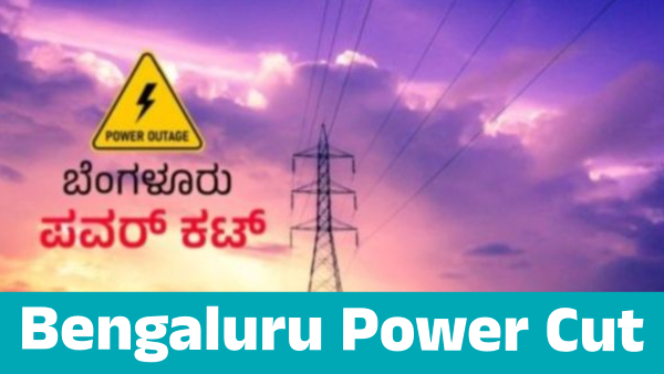 Bengaluru Power Cut Electricity Outage in These placse till July 12 Know details