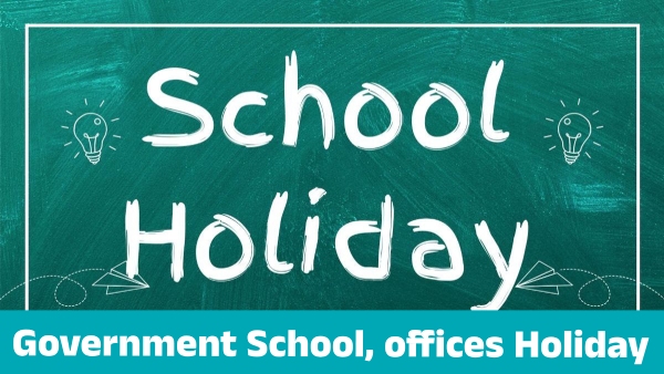 Schools Holiday on August 25 for this reason