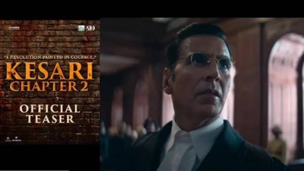 Kesari Chapter 2 Teaser: कोण आहेत सी शंकरन नायर ? पडद्यावर झळकणार जालियनवाला बाग हत्याकांडाची कहाणी