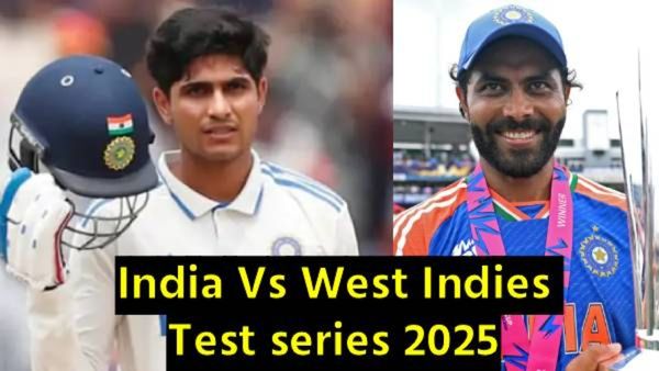 वेस्ट इंडिजविरुद्धच्या कसोटी मालिकेसाठी टीम इंडियाची घोषणा;गिलकडे सूत्र, या दोन युवा खेळाडूंना संधी!