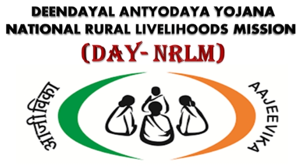 Deendayal Antyodaya Yojana- National Rural Livelihoods Mission