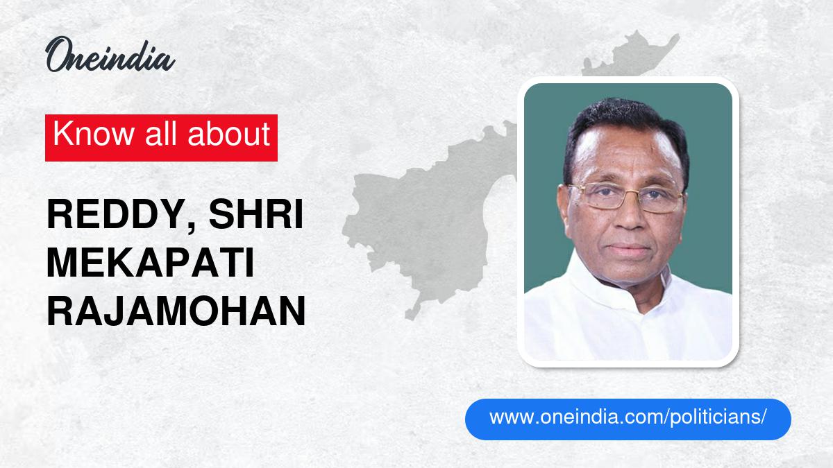 Repala Mohan Reddy Mekapati Rajamohan Reddy: Age, Biography, Education, Wife, Caste, Net ...