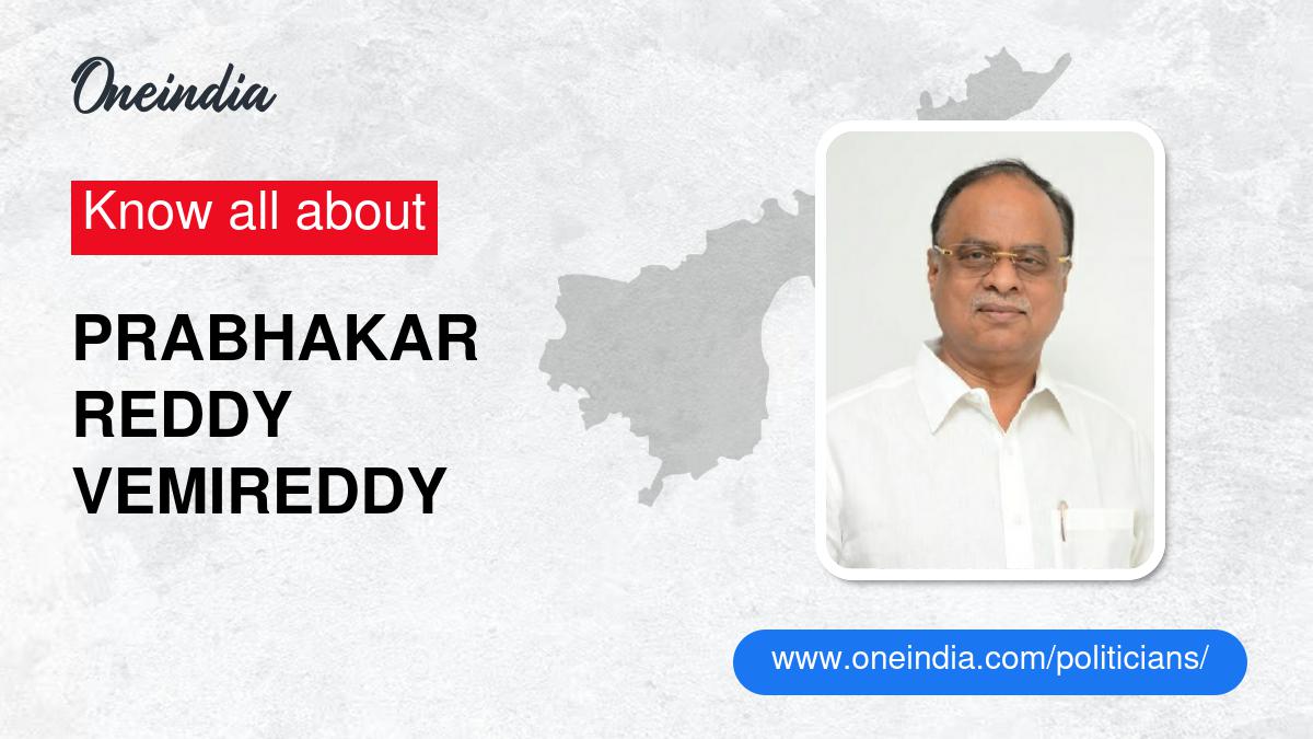 Prabhakar Reddy Vemireddy: Age, Biography, Education, Wife, Caste, Net ...