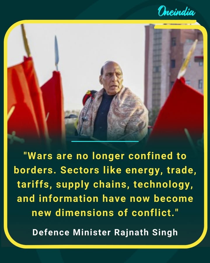 'Wars are no longer confined to borders.
Sectors like energy, trade, tariffs, supply chains, technology and information have now become new dimensions of conflict.'
- Defence Minister Rajnath Singh
