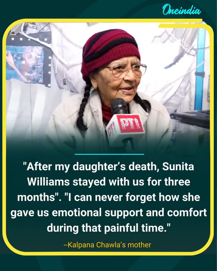 Kalpana Chawla’s Mother Recalls Sunita Williams’ Support After Daughter’s Death.