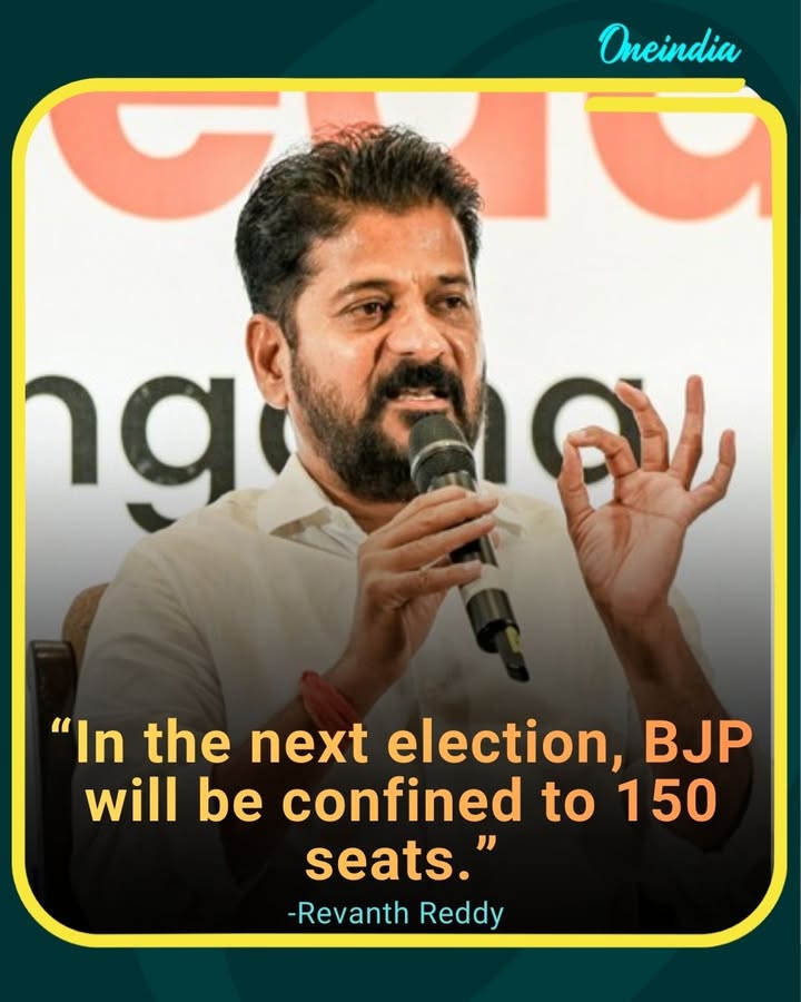 Revanth Reddy Predicts BJP Will Be Limited to 150 Seats.