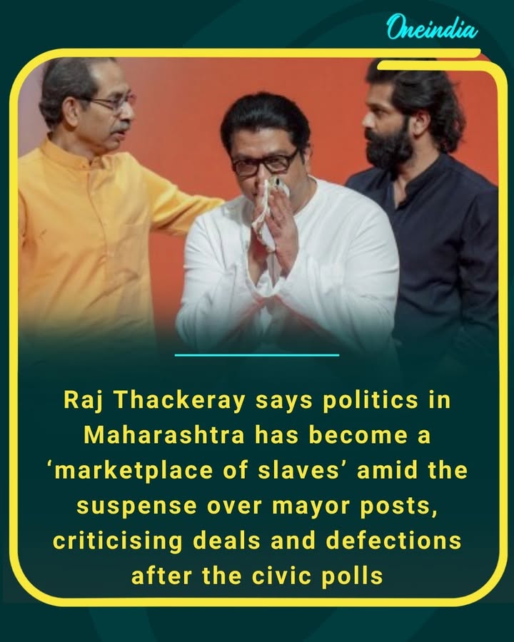 Raj Thackeray says politics in Maharashtra has become a ‘marketplace of slaves’ amid the suspense over mayor posts, criticising deals and defections after the civic polls
