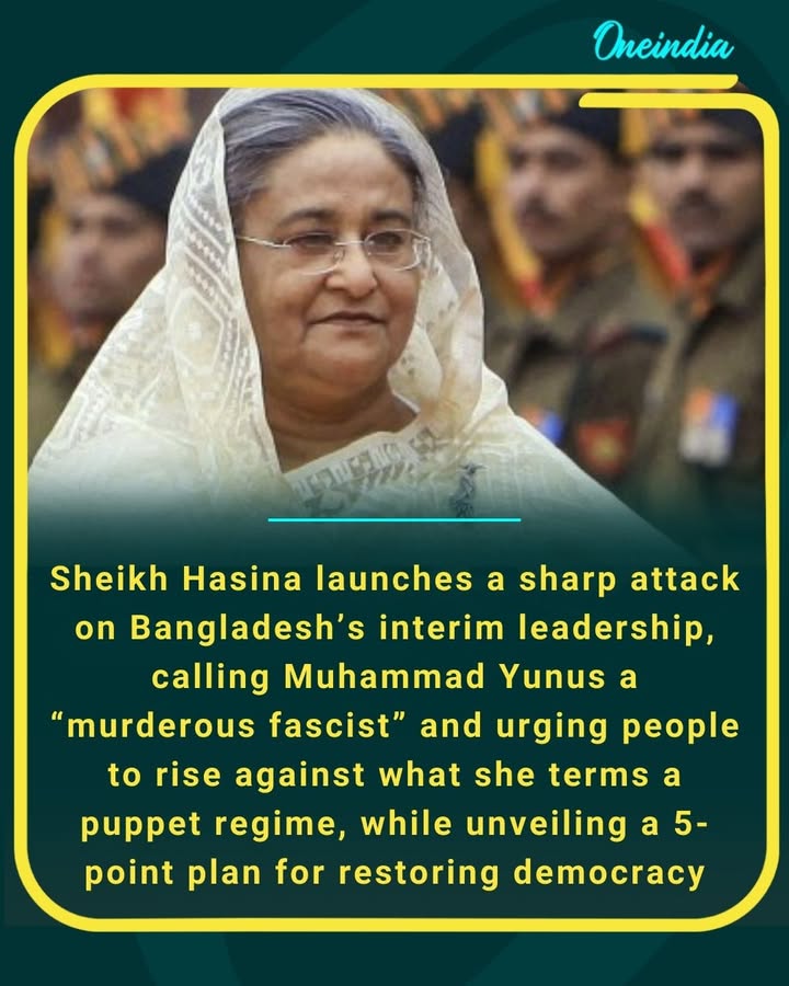 Sheikh Hasina launches a sharp attack on Bangladesh’s interim leadership, calling Muhammad Yunus a “murderous fascist” and urging people to rise against what she terms a puppet regime, while unveiling a 5-point plan for restoring democracy
