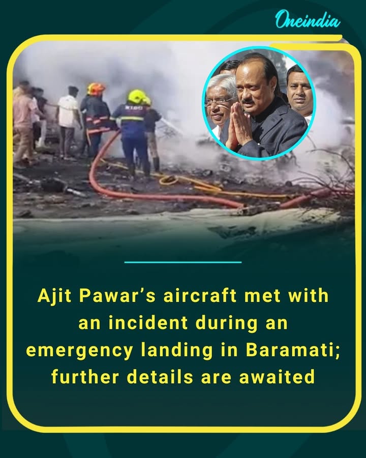 Ajit Pawar’s aircraft met with an incident during an emergency landing in Baramati; further details awaited