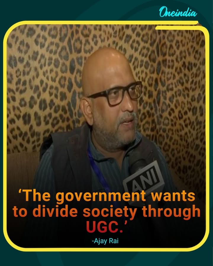 UGC Being Used to Divide Society, Alleges Ajay Rai