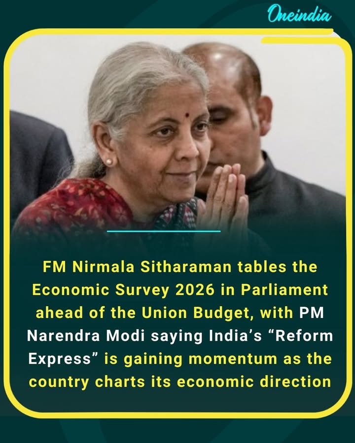 FM Nirmala Sitharaman tables the Economic Survey 2026 in Parliament ahead of the Union Budget, with PM Narendra Modi saying India’s “Reform Express” is gaining momentum as the country charts its economic direction