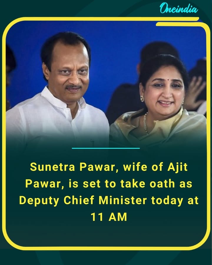 Sunetra Pawar, wife of Ajit Pawar, is set to take oath as Deputy Chief Minister today at 11 AM