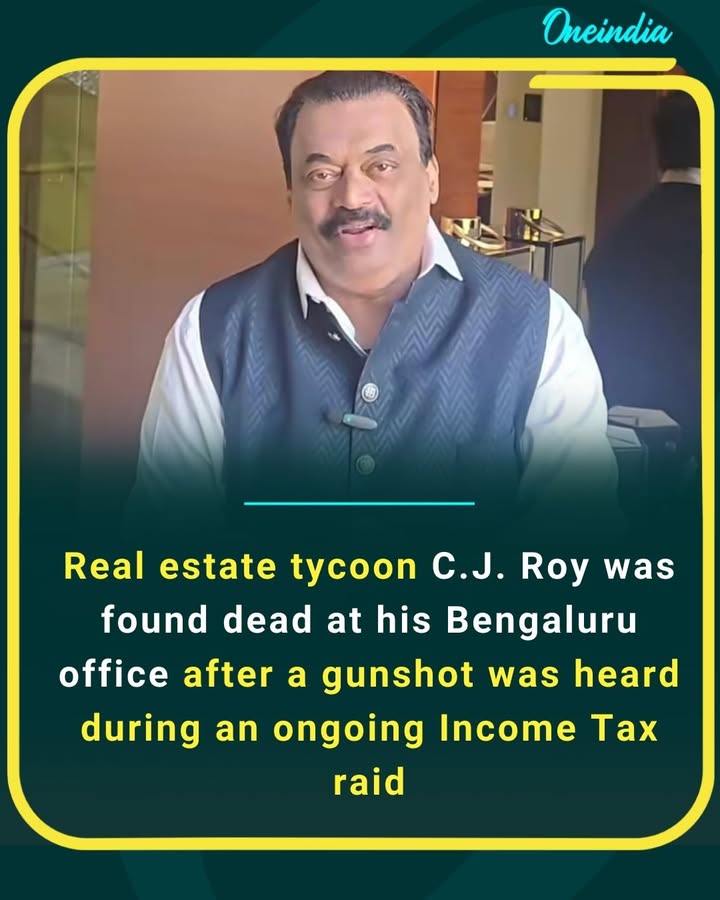Real estate tycoon C.J. Roy was found dead at his Bengaluru office after a gunshot was heard during an ongoing Income Tax raid