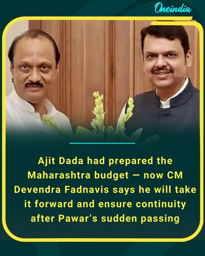 Ajit Dada had prepared the Maharashtra budget — now CM Devendra Fadnavis says he will take it forward and ensure continuity after Pawar’s sudden passing