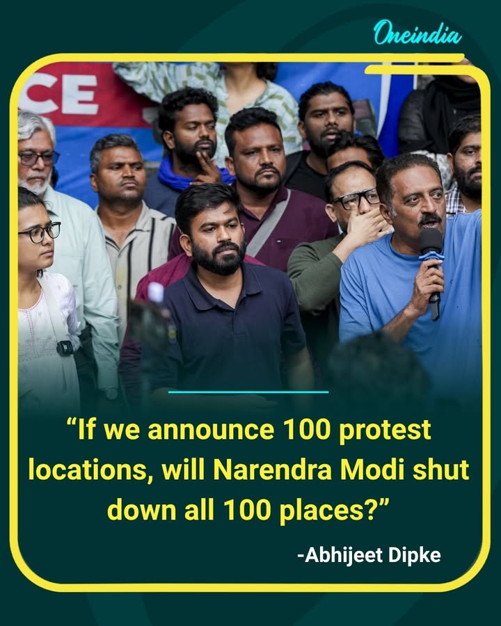 CJP leader Abhijeet Dipke asks, “If we announce 100 protest locations, will Narendra Modi shut down all 100?” The remark comes amid the ongoing debate over protest venues and the right to protest.
