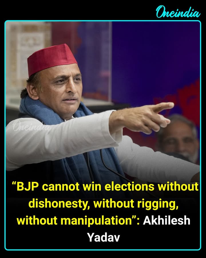 Akhilesh Yadav Accuses BJP of Election Rigging and Manipulation