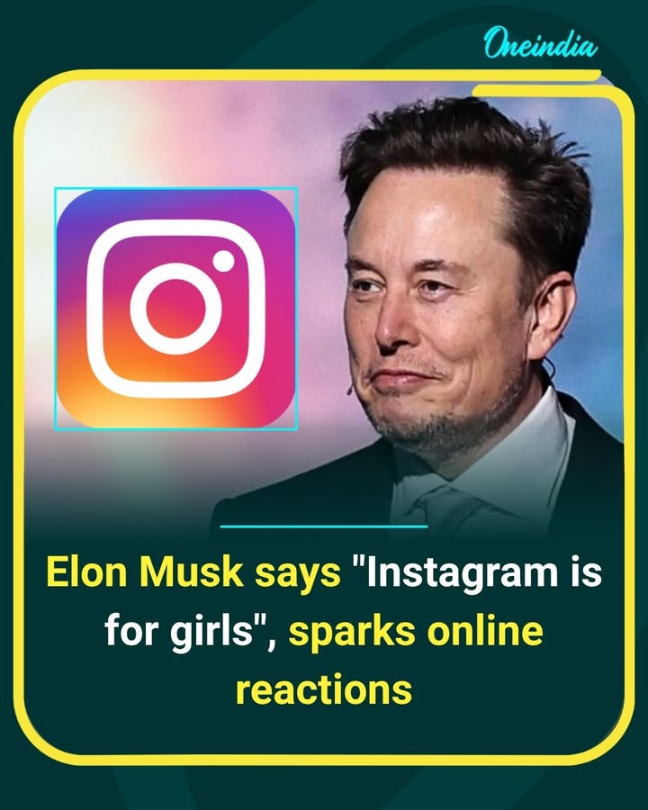 Elon Musk’s “Instagram is for girls” remark sparks a wave of reactions online, with social media users debating his take on the platform.