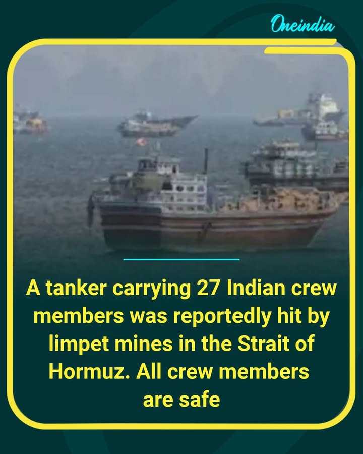 A tanker carrying 27 Indians came under attack in the Strait of Hormuz after being hit by limpet mines. Fortunately, all crew members are reported safe.