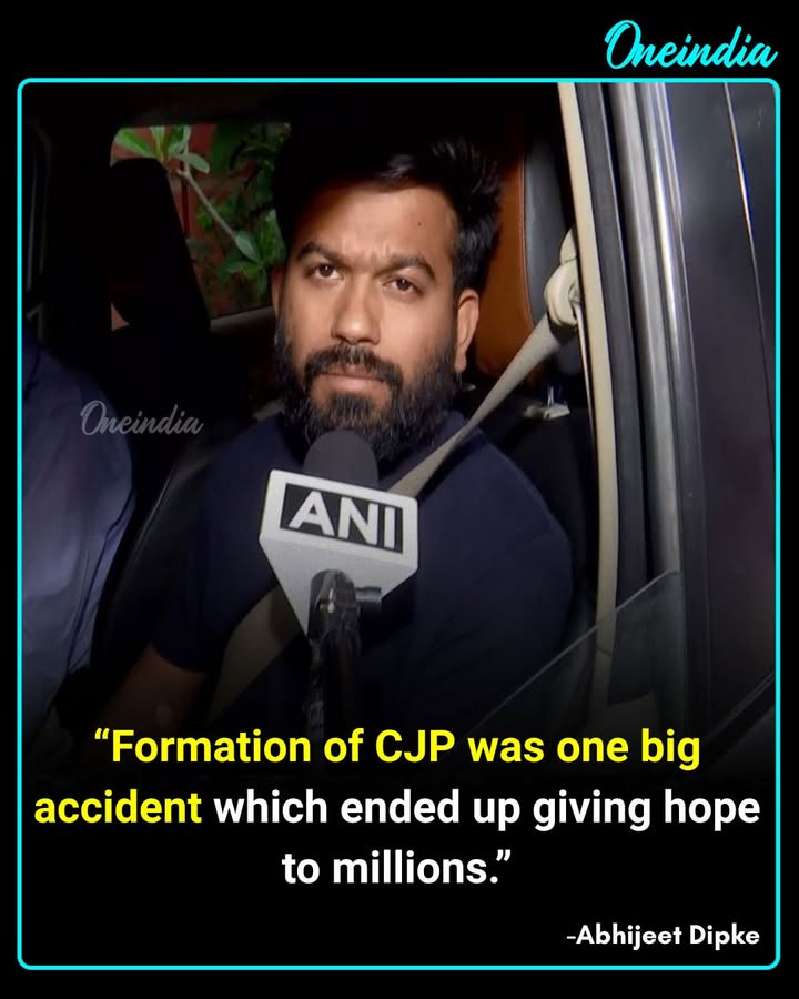 “CJP Formation Was One Big Accident”: Abhijeet Dipke