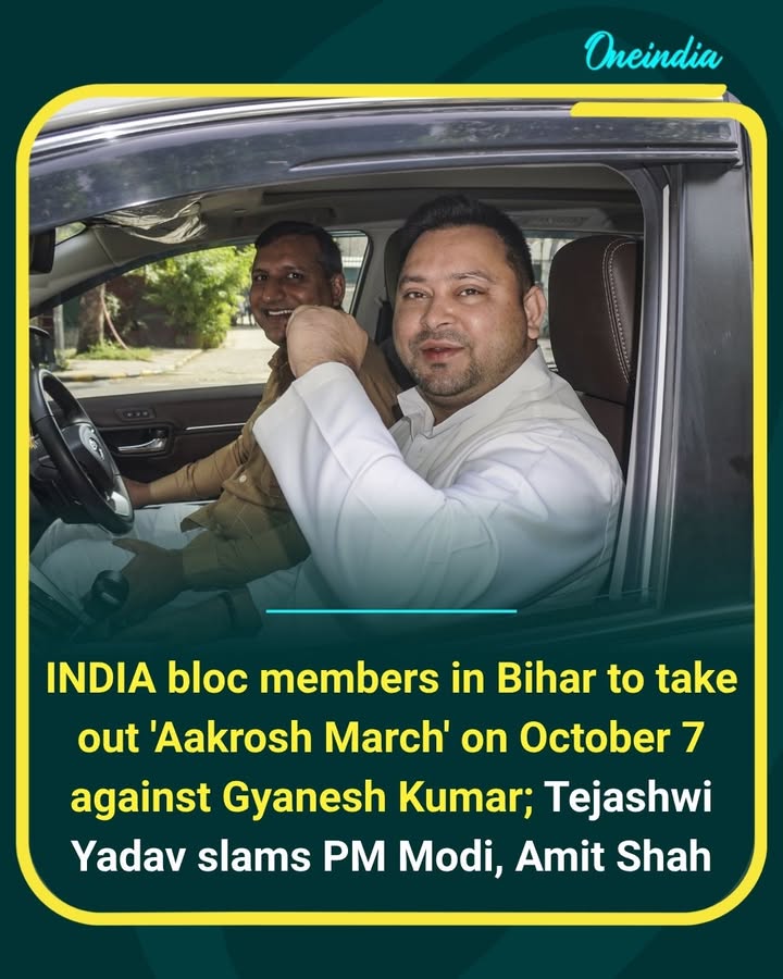 INDIA bloc leaders in Bihar will take out an ‘Aakrosh March’ on October 7, protesting against Chief Election Commissioner Gyanesh Kumar. RJD leader Tejashwi Yadav also criticised Prime Minister Narendra Modi and Union Home Minister Amit Shah.