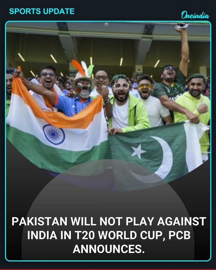 The Pakistan Cricket Board (PCB) has officially announced that Pakistan will not play a match against India in the upcoming T20 World Cup.