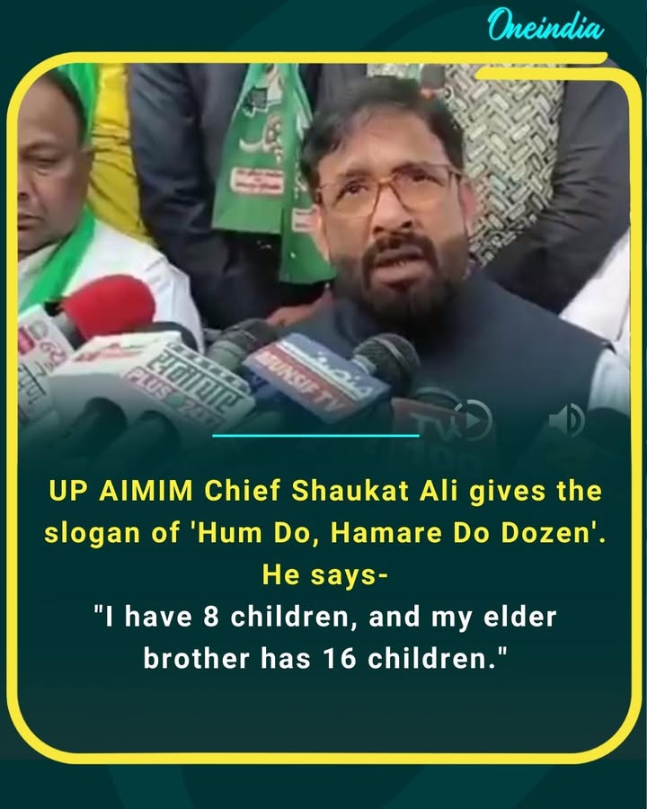 UP AIMIM Chief Shaukat Ali gives slogan “Hum Do, Hamare Do Dozen,” saying he has 8 children and his elder brother has 16, sparking political and social debate