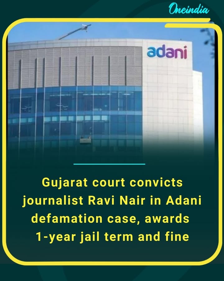 Journalist Ravi Nair convicted of criminal defamation after court ruled Adani Enterprises proved reputational harm from his posts