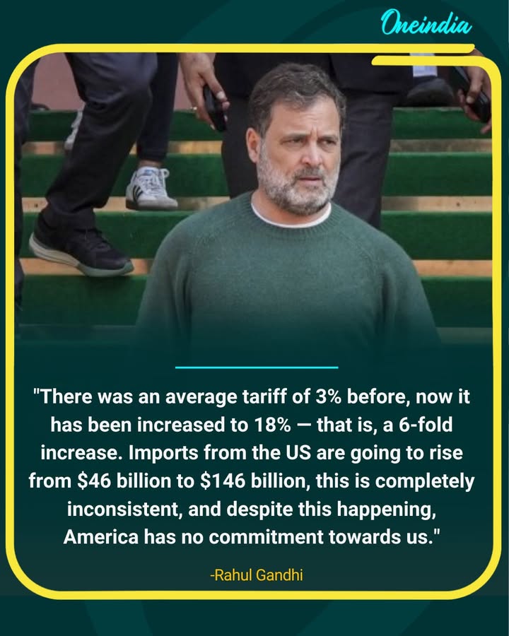 Rahul Gandhi Slams Tariff Hike, Questions US Trade Commitments.