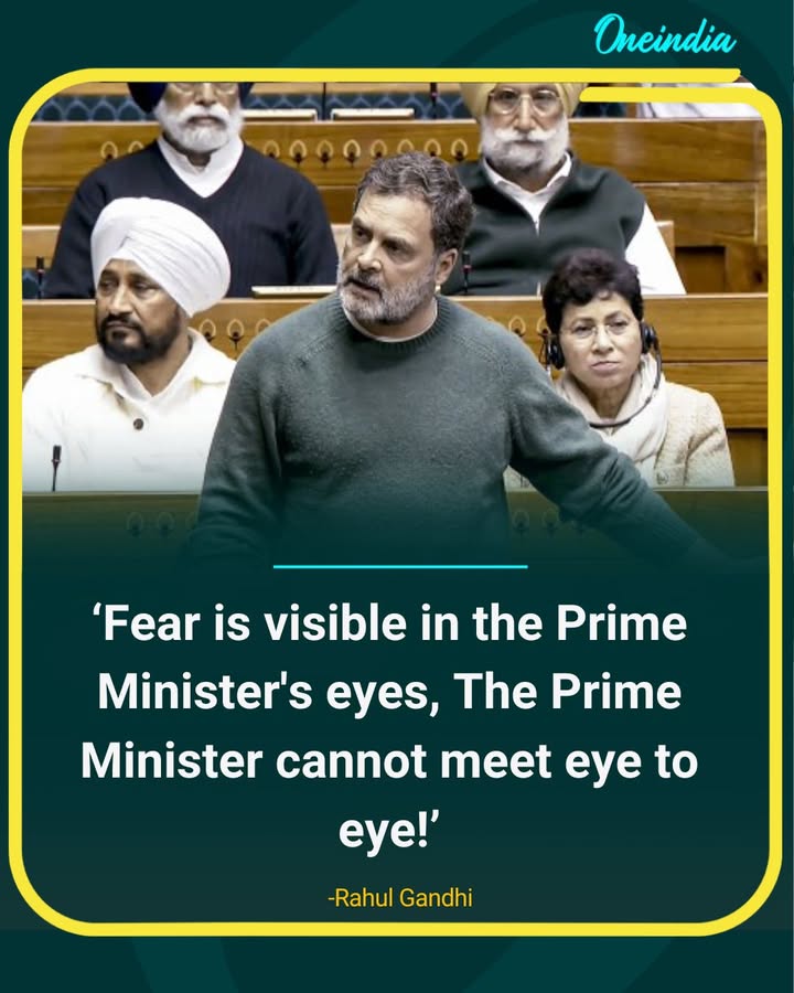 Rahul Gandhi Says “Fear Is Visible” in PM’s Eyes.