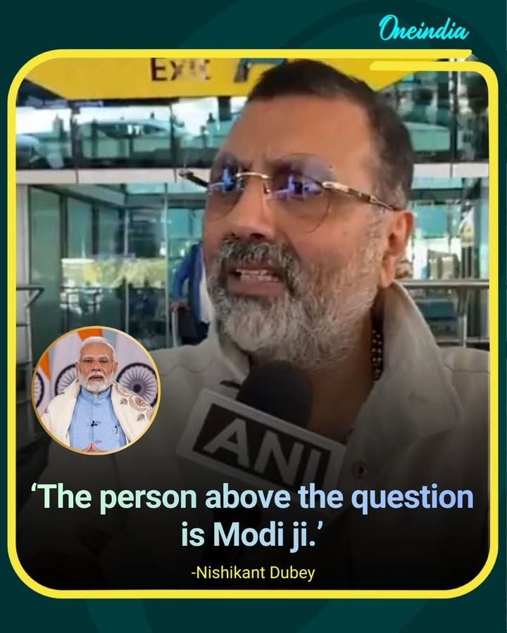 Nishikant Dubey’s Remark Puts PM Modi ‘Above Question’ Row in Spotlight.