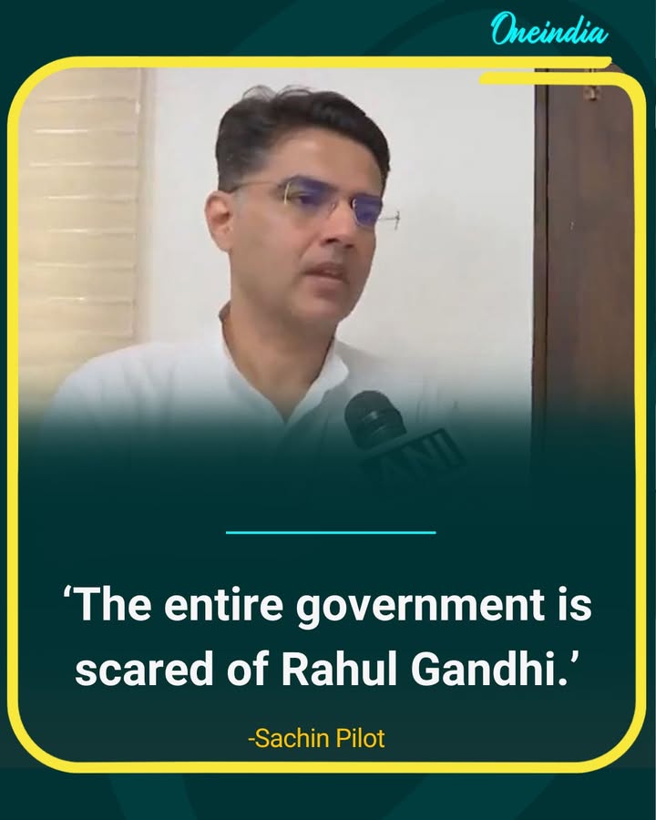 'Rahul Gandhi Scares the Government, Claims Sachin Pilot'.