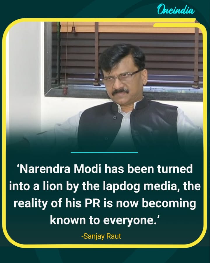 “Sanjay Raut slams media PR: ‘Narendra Modi lionized, reality now clear to all’”.