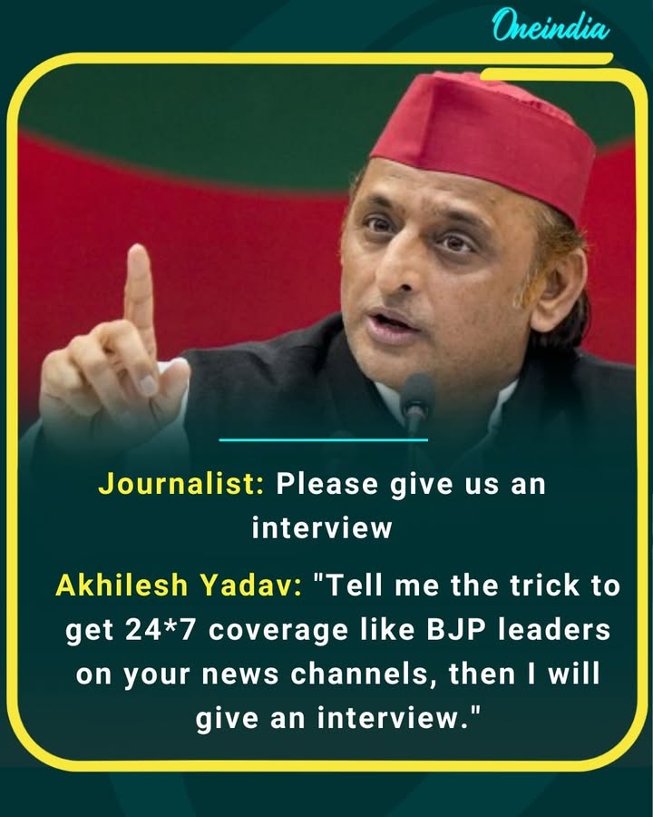 Akhilesh Yadav questions media bias, asking what it takes to get nonstop coverage like BJP leaders.
