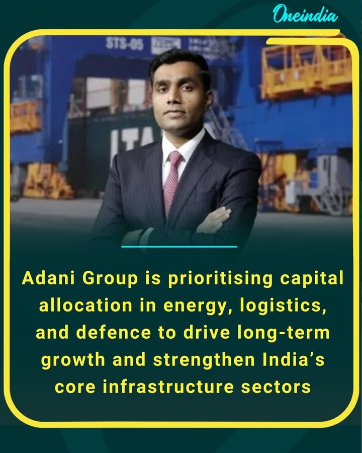 Karan Adani highlighted that the Adani Group’s capital allocation strategy will focus on energy, logistics, and defence to support India’s long-term growth and infrastructure development.
