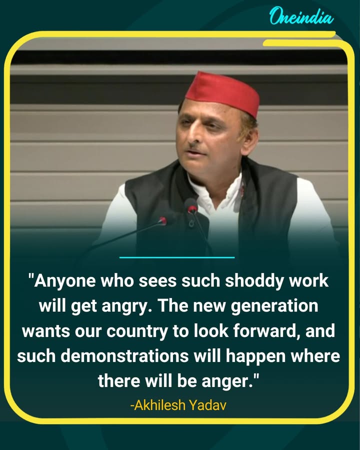 “Shoddy Work Sparks Anger; Youth Want a Forward-Looking India”: Akhilesh Yadav