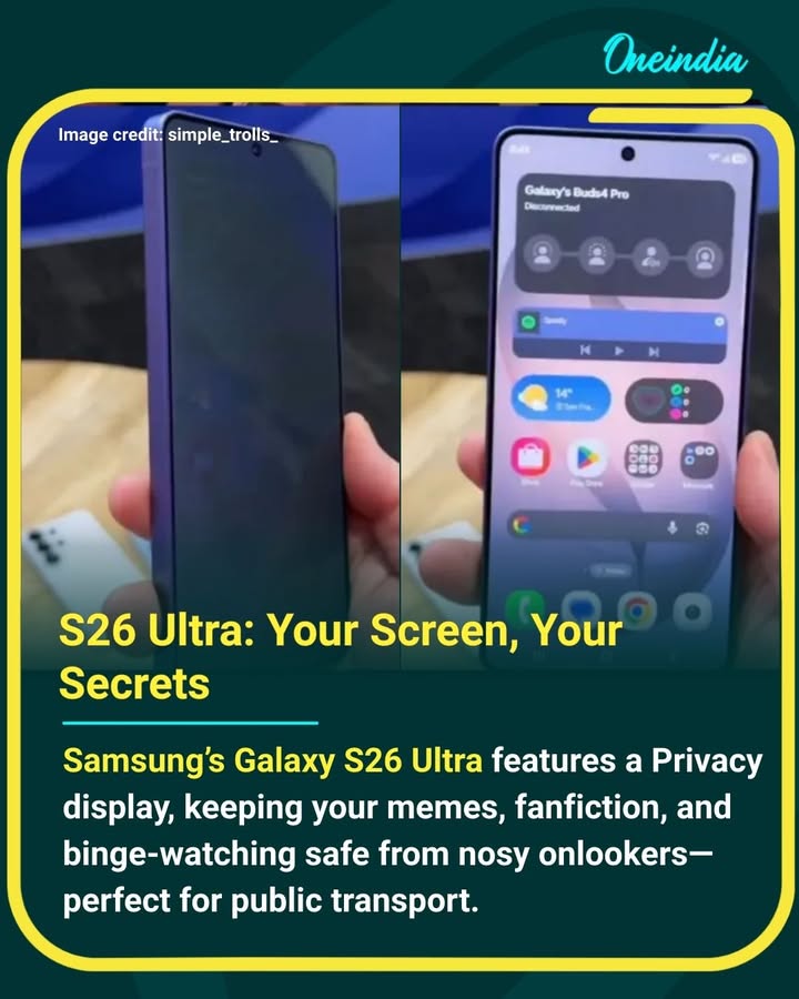 Peek proof : Only you see what’s on screen — Galaxy S26 Ultra’s coolest trick yet