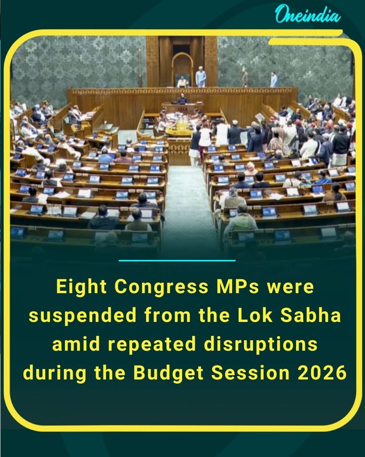 Eight Congress MPs were suspended from the Lok Sabha amid repeated disruptions during the Budget Session 2026