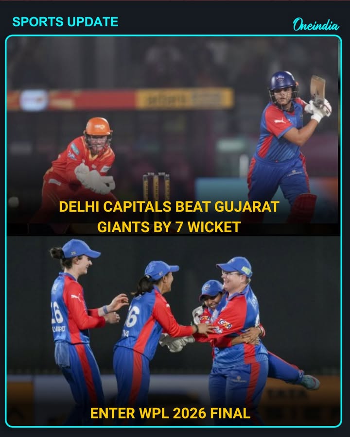 Delhi Capitals stormed into the WPL 2026 final after defeating Gujarat Giants by 7 wickets in the Eliminator.