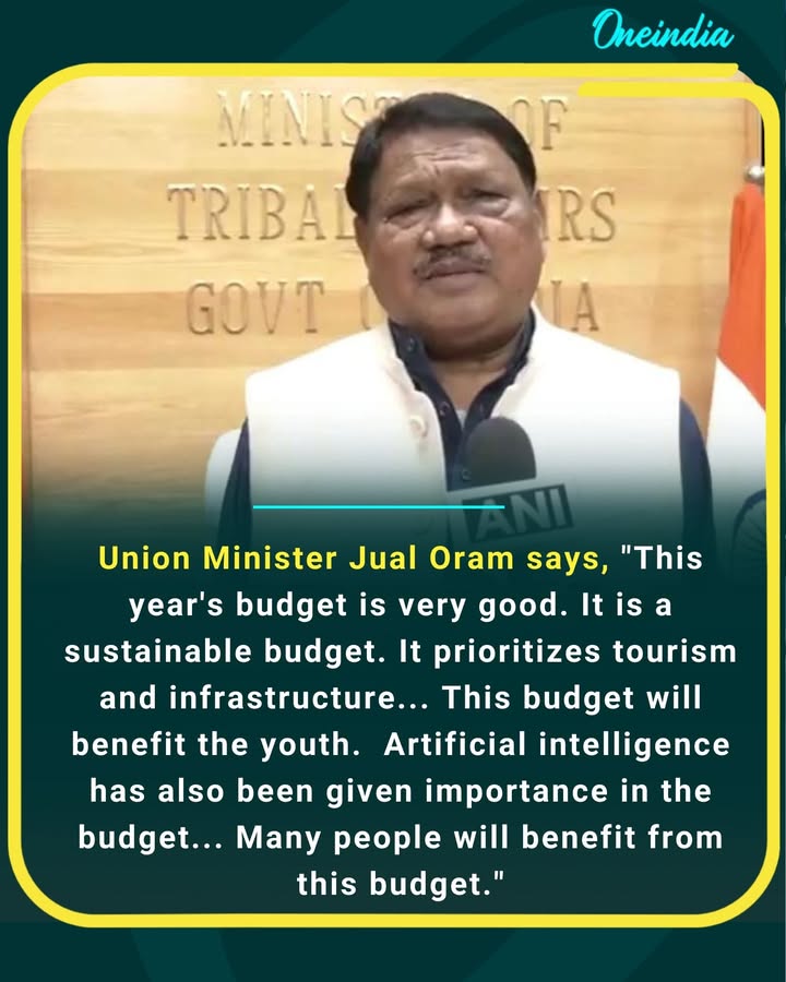 Union Minister Jual Oram says this year’s Budget is sustainable, with a strong focus on tourism, infrastructure, youth empowerment, and artificial intelligence, benefiting people across sectors.