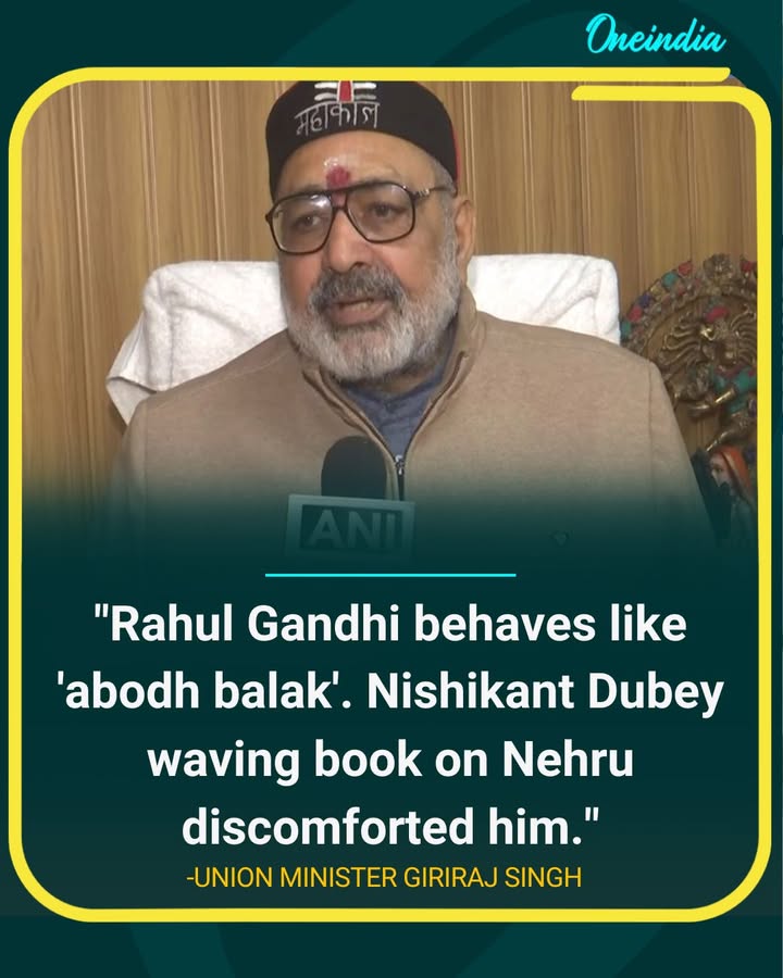 “Rahul Gandhi Behaves Like ‘Abodh Balak’: Giriraj Singh”.