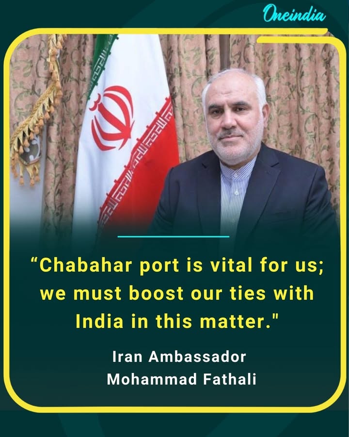 Iran seeks stronger partnership with India as Chabahar port remains a key strategic gateway for regional trade and connectivity